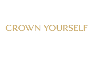 Crown Yourself